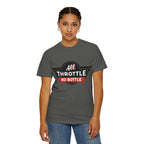 All Throttle No Bottle T-Shirt