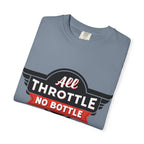 All Throttle No Bottle T-Shirt
