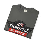 All Throttle No Bottle T-Shirt