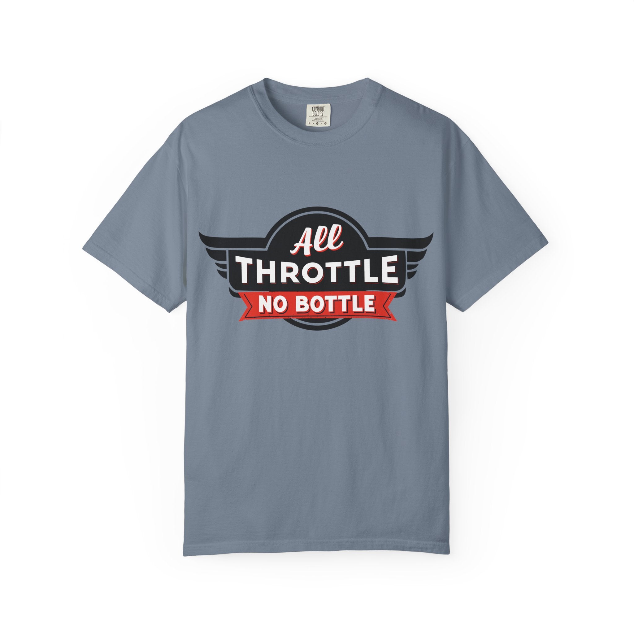All Throttle No Bottle T-Shirt