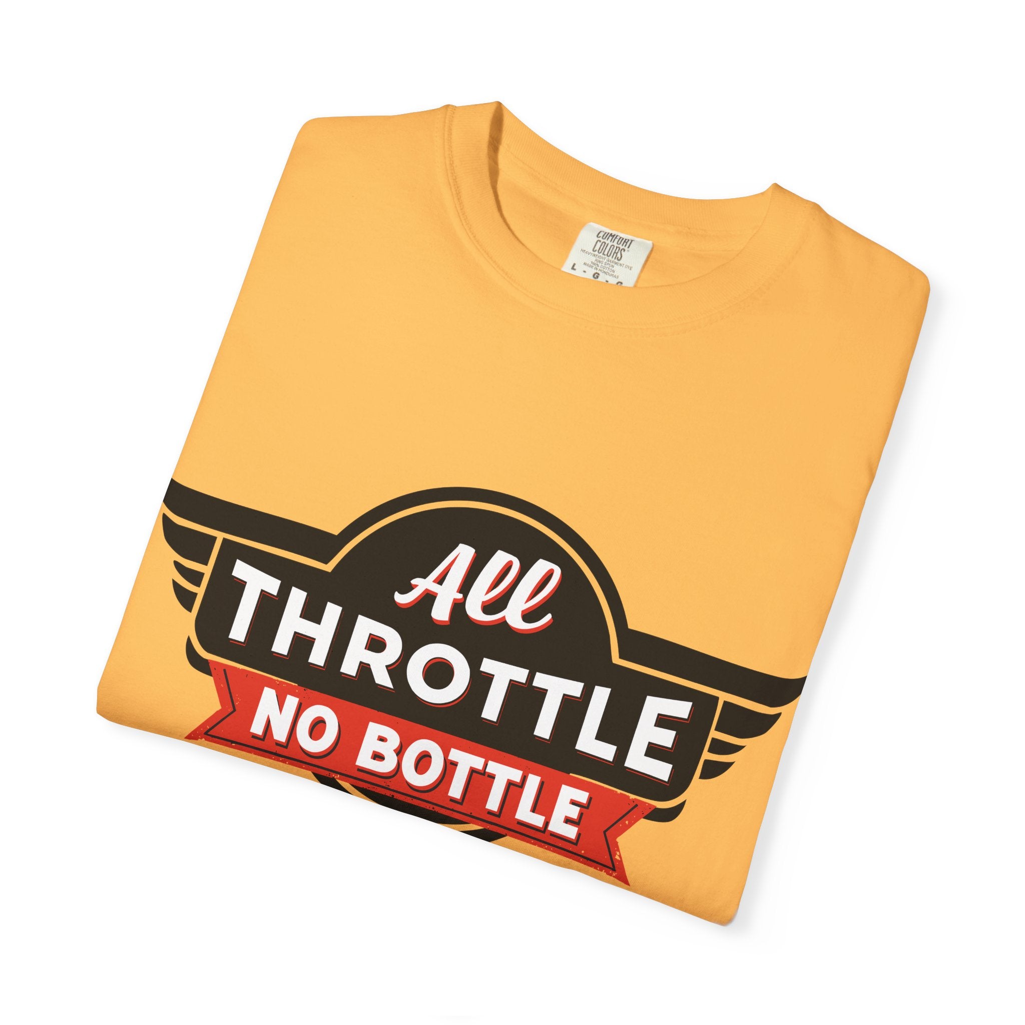All Throttle No Bottle T-Shirt