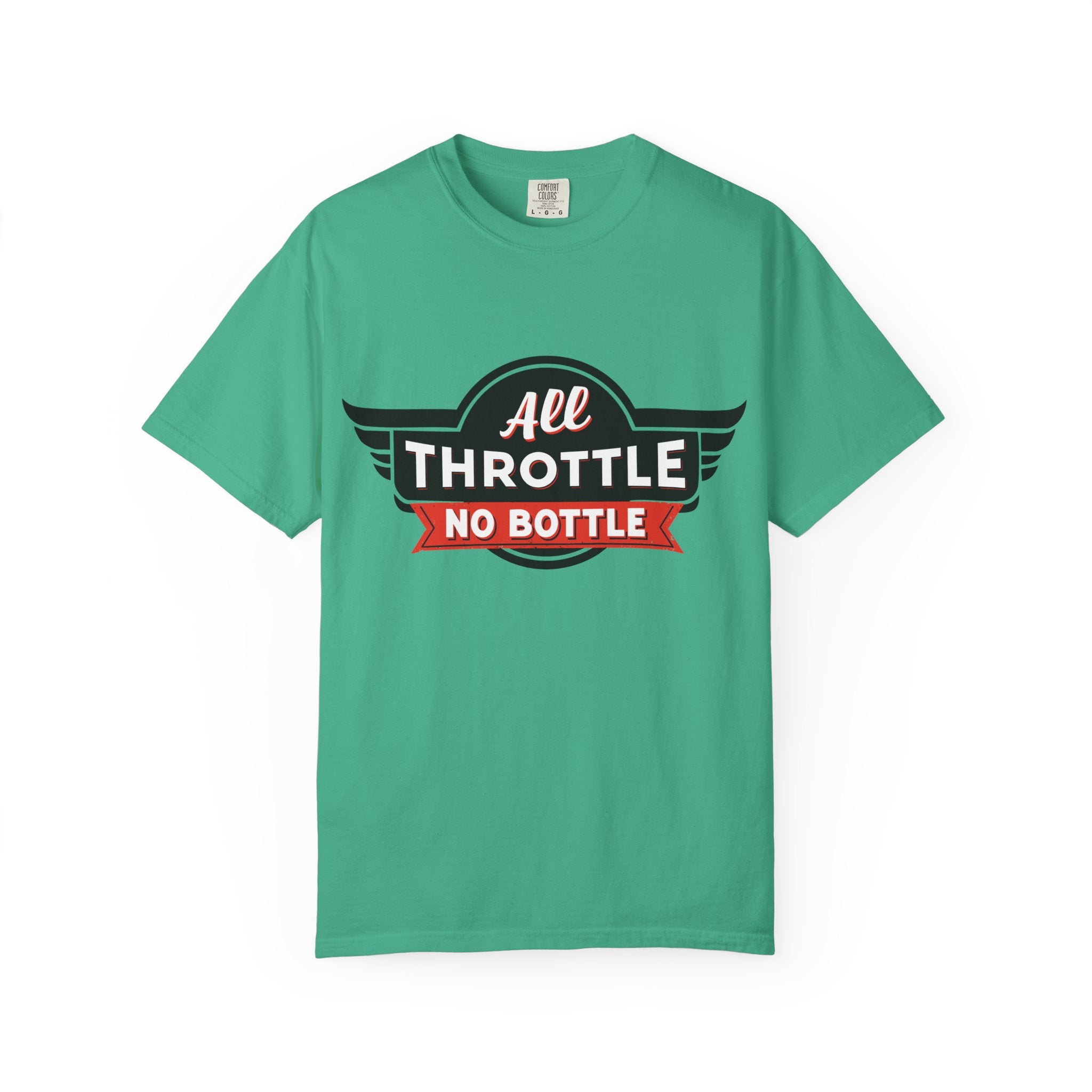All Throttle No Bottle T-Shirt